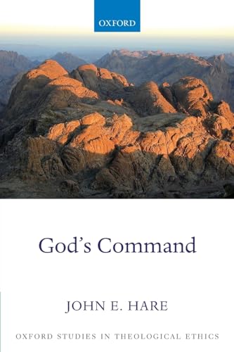 God's Command (Oxford Studies in Theological Ethics) von Oxford University Press